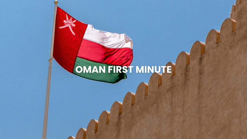 Oman First Minute