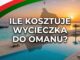 Ile kosztuje wycieczka do Omanu?