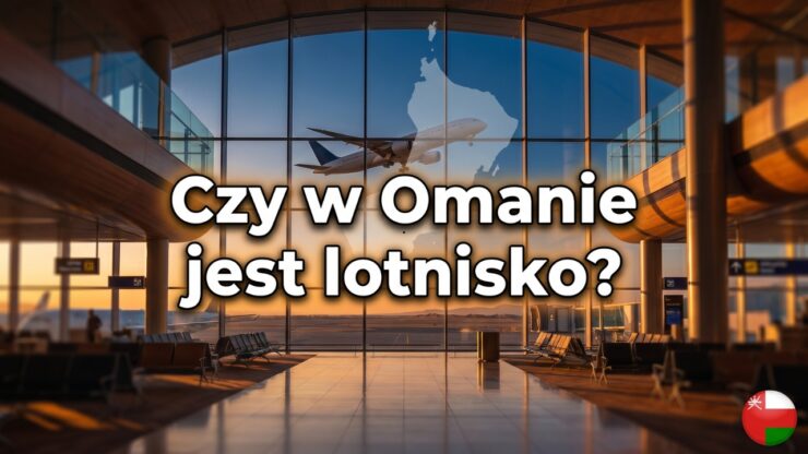 Czy w Omanie jest lotnisko?